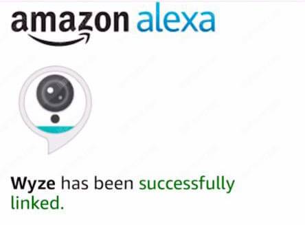 Wyze sucessfully linked Wyze sucessfully linked