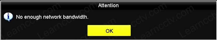 Hikvision No Enough Bandwidth Msg Hikvision No Enough Bandwidth Msg