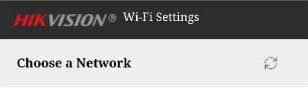 Hikvision WiFi Choose a Network Hikvision WiFi Choose a Network